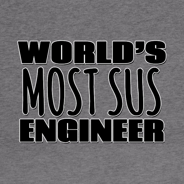 World's Most Sus Engineer by Mookle